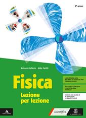 Fisica lezione per lezione. Volume per il 5° anno. Con e-book. Con espansione online