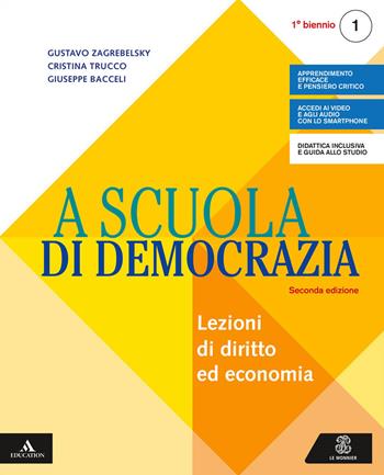 A scuola di democrazia. Saperi di base. e professionali. Con e-book. Con espansione online. Con Libro: Quaderno. Vol. 1 - Gustavo Zagrebelsky, Cristina Trucco, Giuseppe Bacceli - Libro Le Monnier 2019 | Libraccio.it