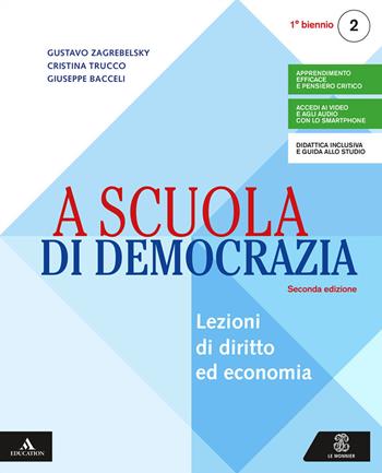 A scuola di democrazia. Saperi di base. e professionali. Con e-book. Con espansione online. Vol. 2 - Gustavo Zagrebelsky, Cristina Trucco, Giuseppe Bacceli - Libro Le Monnier 2019 | Libraccio.it