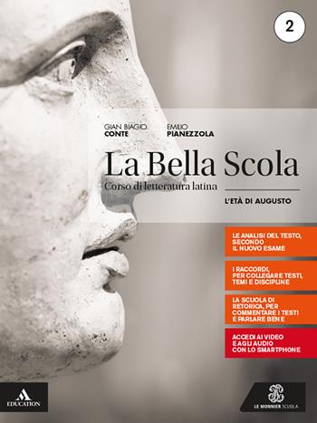 La bella scola. Con e-book. Con espansione online. Vol. 2: L' età augustea - Gian Biagio Conte - Libro Le Monnier 2020 | Libraccio.it