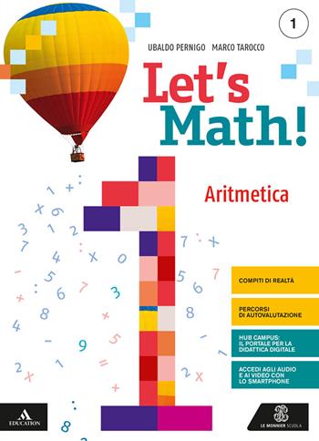 Let's math! Aritmetica + geometria. Con e-book. Con espansione online. Vol. 1 - Ubaldo Pernigo, Marco Tarocco - Libro Le Monnier 2020 | Libraccio.it
