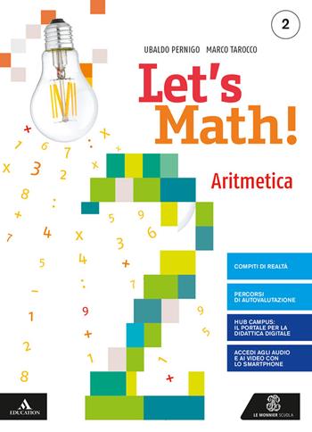 Let's math!. Aritmetica + geometria. Per la Scuola media. Vol. 2 - Ubaldo Pernigo, Marco Tarocco - Libro Le Monnier 2020 | Libraccio.it