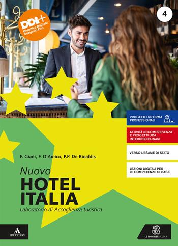 Nuovo hotel Italia. Per gli Ist. professionali. Con e-book. Con espansione online. Vol. 2 - Franco Giani, Flora D'Amico, Pier Paolo De Rinaldis - Libro Le Monnier 2021 | Libraccio.it