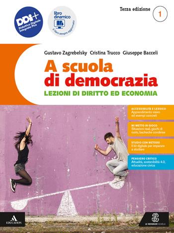 A scuola di democrazia. Lezioni di diritto ed economia. Con Costituzione attiva. e professionali. Con e-book. Con espansione online. Vol. 1 - Gustavo Zagrebelsky, Cristina Trucco, Giuseppe Bacceli - Libro Le Monnier 2023 | Libraccio.it