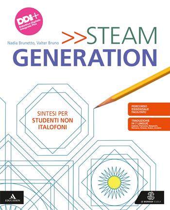 Steam generation. Volume per non italofoni. Con e-book. Con espansione online - Valter Bruno, Nadia Brunetto - Libro Le Monnier 2023 | Libraccio.it