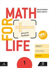 Math for life. Percorsi facilitati. Con e-book. Con espansione online. Vol. 1