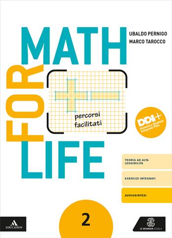 Math for life. Percorsi facilitati. Con e-book. Con espansione online. Vol. 2 - Ubaldo Pernigo, Marco Tarocco - Libro Le Monnier 2024 | Libraccio.it