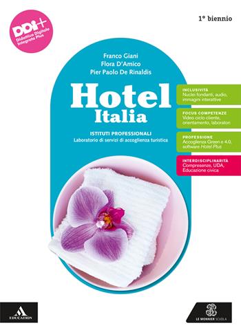 Hotel Italia. Con Un aiuto allo studio BES. Per gli Ist. professionali. - Franco Giani, Flora D'Amico, Pier Paolo De Rinaldis - Libro Le Monnier 2023 | Libraccio.it