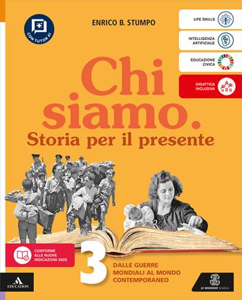 Chi siamo. Per la Scuola media. Vol. 3 - Enrico B. Stumpo - Libro Le Monnier 2026 | Libraccio.it