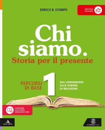 Chi siamo. Dsa. Per la Scuola media. Vol. 1 - Enrico B. Stumpo - Libro Le Monnier 2026 | Libraccio.it