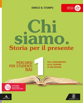 Chi siamo. Non italofoni. Per la Scuola media. Vol. 1 - Enrico B. Stumpo - Libro Le Monnier 2026 | Libraccio.it