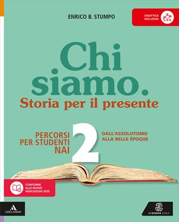 Chi siamo. Non italofoni. Per la Scuola media. Vol. 2 - Enrico B. Stumpo - Libro Le Monnier 2026 | Libraccio.it