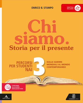 Chi siamo. Non italofoni. Per la Scuola media. Vol. 3 - Enrico B. Stumpo - Libro Le Monnier 2026 | Libraccio.it