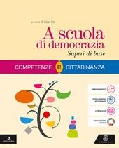 A scuola di democrazia. Competenze e Cittadinanza. Saperi di base. e professionali. Con e-book. Con espansione online
