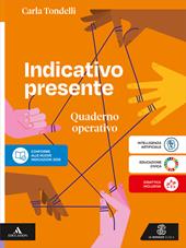 Indicativo presente. L'italiano intorno a noi. Quaderno operativo. Per la Scuola media. Con e-book. Con espansione online