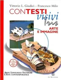 Contesti visivi tris. Vol. 3 - Vittorio L. Giudici - Libro Mondadori Education 2004 | Libraccio.it