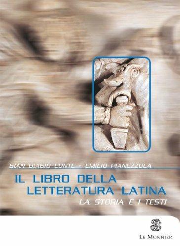 Il libro della letteratura latina. - Gian Biagio Conte, Emilio Pianezzola -  Libro Mondadori Education