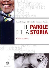 Parole nella storia. Vol. 3 - E. Beniamino Stumpo, Silvia Cardini, Francesco Onorato - Libro Mondadori Education | Libraccio.it