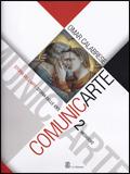 Comunicarte. Con espansione online. Vol. 2: Medioevo. - Omar Calabrese - Libro Mondadori Education 2006 | Libraccio.it