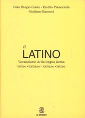 Il latino. Vocabolario della lingua latina. Latino-italiano italiano-latino