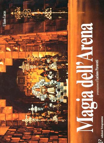 Verona, magia dell'Arena - Uliano Lucas, Duilio Courir - Libro Fotogramma | Libraccio.it