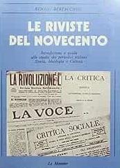 Le riviste del Novecento - Renato Bertacchini - Libro Mondadori Education 1979 | Libraccio.it