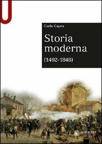 Storia moderna (1492-1848) - Carlo Capra - Libro Mondadori Education 2011, Sintesi | Libraccio.it
