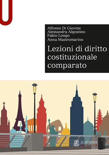 Lezioni di diritto costituzionale comparato - Alfonso Di Giovine, Alessandra Algostino, Fabio Longo - Libro Mondadori Education 2017 | Libraccio.it