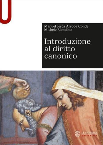 Introduzione al diritto canonico - Manuel Jesús Arroba Conde, Michele Riondino - Libro Mondadori Education 2016, Sintesi | Libraccio.it
