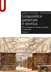 Linguistica generale e storica. Per studenti di lingue orientali e classiche. Vol. 1