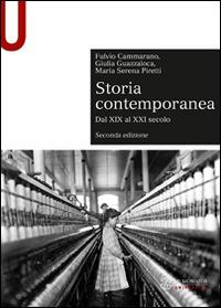 Storia contemporanea. Dal XIX al XXI secolo - Fulvio Cammarano, Giulia Guazzaloca, M. Serena Piretti - Libro Mondadori Education 2015, Sintesi | Libraccio.it