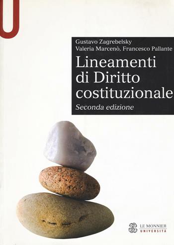 Lineamenti di diritto costituzionale - Gustavo Zagrebelsky, Valeria Marcenò, Francesco Pallante - Libro Mondadori Education 2015, Serie giuridica | Libraccio.it