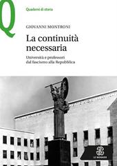 La continuità necessaria. Università e professori dal fascismo alla Repubblica