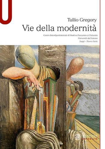 Vie della modernità - Tullio Gregory - Libro Mondadori Education 2016 | Libraccio.it