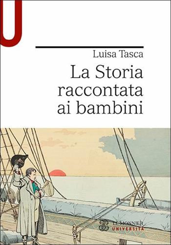 La storia raccontata ai bambini - Luisa Tasca - Libro Mondadori Education 2019, Strumenti | Libraccio.it