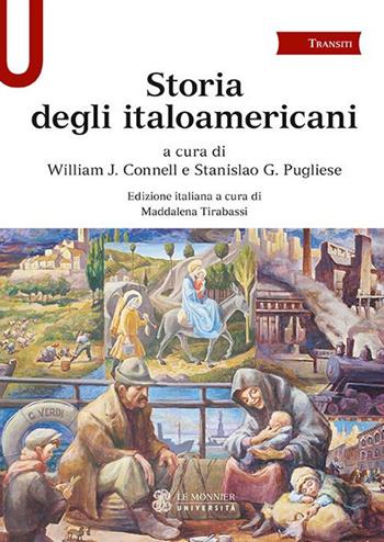 Storia degli italoamericani  - Libro Le Monnier Università 2019, Transiti | Libraccio.it