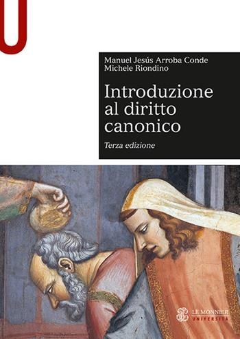 Introduzione al diritto canonico - Manuel Jesús Arroba Conde, Michele Riondino - Libro Le Monnier Università 2019, Sintesi | Libraccio.it
