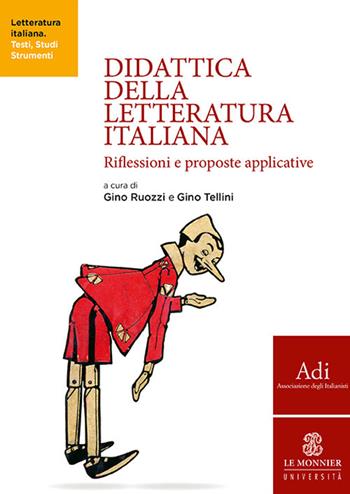 Didattica della letteratura italiana. Riflessioni e proposte applicative  - Libro Le Monnier Università 2020, Sintesi | Libraccio.it