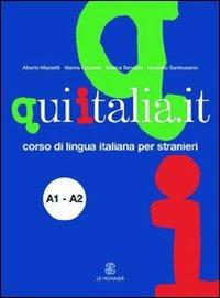 QUI ITALIA.IT. Corso di lingua italiana per stranieri. Livello elementare. Con DVD  - Libro Mondadori Education 2011 | Libraccio.it