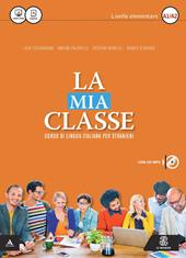 La mia classe. Corso di lingua italiana per stranieri. Livello elementare (A1-A2). CD Audio formato MP3. Con DVD-ROM