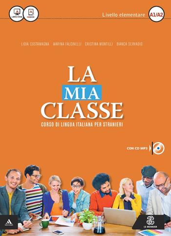 La mia classe. Corso di lingua italiana per stranieri. Livello elementare (A1-A2). CD Audio formato MP3. Con DVD-ROM  - Libro Mondadori Education 2015 | Libraccio.it