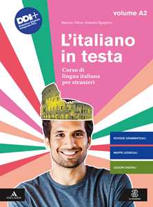 Image of L' italiano in testa. Corso di lingua italiana per stranieri. Vol. A2