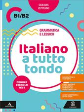 Italiano a tutto tondo B1/B2. Con Audio