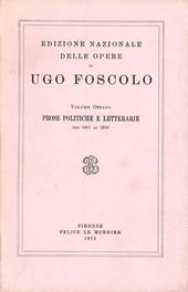 Opere. Vol. 8: Prose politiche e letterarie (1811-1816).