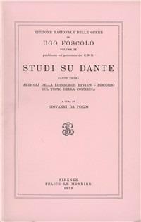 Opere. Vol. 9\1: Studi su Dante. - Ugo Foscolo - Libro Mondadori Education 1979, Ediz.nazionale delle opere di U.Foscolo | Libraccio.it