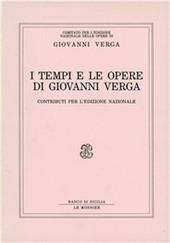 I tempi e le opere di Giovanni Verga. Contributi