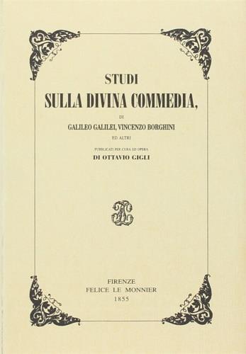 Studi sulla Divina Commedia - Galileo Galilei - Libro Mondadori Education | Libraccio.it