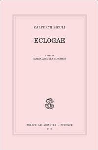 Eclogae - Siculo Calpurnio - Libro Mondadori Education 2014, Biblioteca nazionale | Libraccio.it