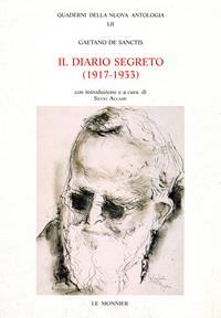 Il diario segreto (1917-1933) - Gaetano De Sanctis - Libro Mondadori Education 1997, Quaderni Nuova antologia | Libraccio.it