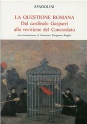 La questione romana. Dal cardinale Gasparri alla revisione del concordato